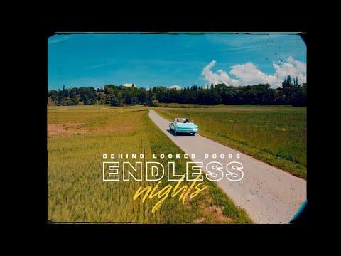 Behind Locked Doors - "Endless Nights" (Official Music Video)