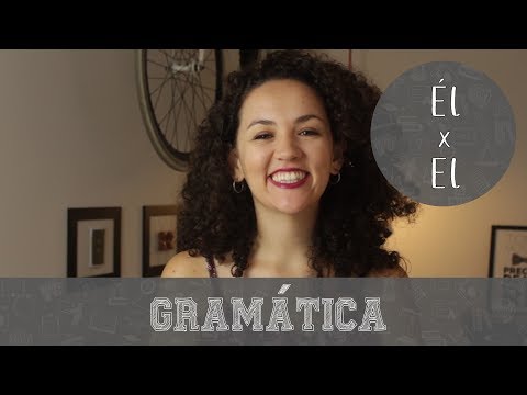 Diferença entre Él x El em Espanhol