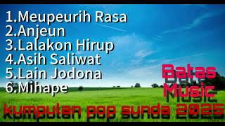 Download lagu Kumpulan pop sunda 2025 BATAS MUSIC mp3
