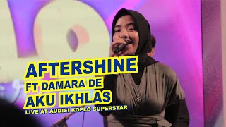 Download lagu Aftershine Ft Damara De- Aku Ikhlas (Live at Sleman City Hall) mp3