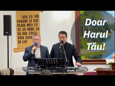 Doar Harul Tău m-a ridicat de atâtea ori! - fratele Manu Negrea și Neluțu Chira