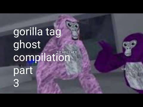 gorilla tag ghost compliation part 3!!!