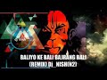 Baliyo Ke Bali Bajrang Bali Rimix Full Dj Bass