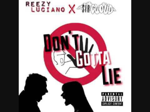 Reezy Luciano - Don't Gotta Lie Feat. $irCloud
