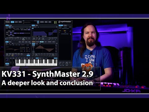 KV331 SynthMaster 2.9 - A deeper look and conclusion
