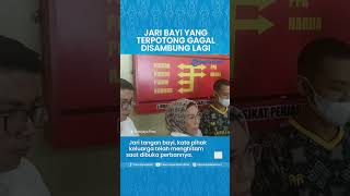 Alami Pembusukan, Operasi Penyambungan Jari Bayi di Palembang Gagal Dilakukan, sang Ayah Menangis
