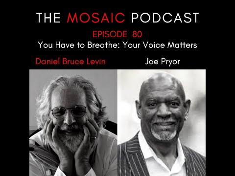 Ep 080 You Have to Breathe, Your Voice Matters with Joe Pryor