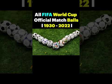 All FIFA World Cup Official Match Balls II 1930 - 2022 II