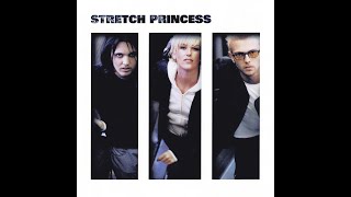 Stretch Princess / Sugar