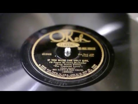 "If You Were The Only Girl" - Ed Loyd and his Orchestra v/Smith Ballew