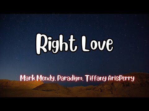 Mark Mendy, Paradigm, Tiffany Aris - Right Love (Lyrics)