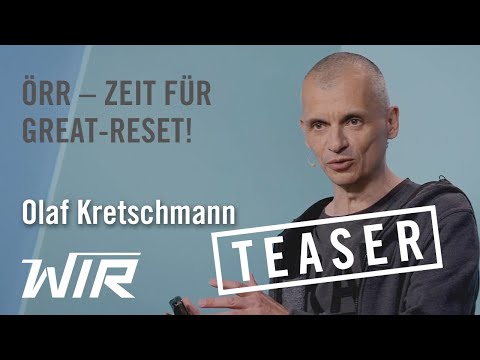 TEASER! Olaf Kretschmann: Öffentlich-rechtlicher Rundfunk – Zeit für den Great-Reset!