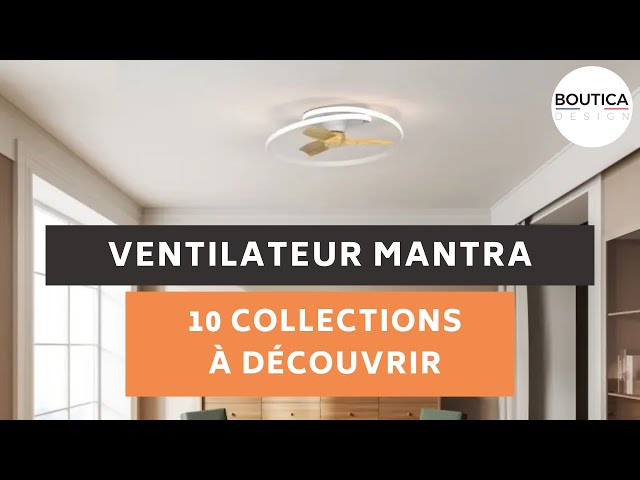 sélection de 10 ventilateurs plafond Mantra en vidéo
