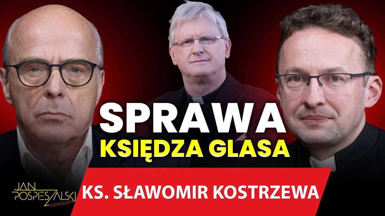 KS. SŁAWOMIR KOSTRZEWA | JAN POSPIESZALSKI ROZMAWIA