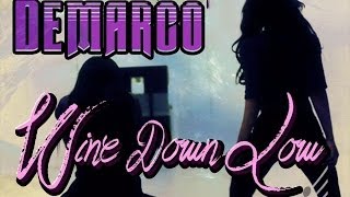 Demarco - Wine Down Low - February 2014