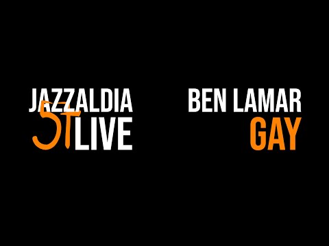 57 JAZZALDIA: BEN LAMAR GAY - LIVE 57 JAZZALDIA - 2022/07/24