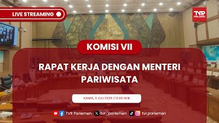 KOMISI VII DPR RI RAKER DENGAN MENTERI PARIWISATA