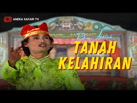Rohim Abdillah - Tanah Kelahiran (Official Music Video)