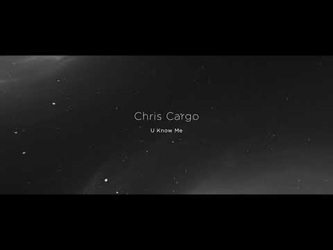 Chris Cargo - U Know Me (Original Mix) [Beat Boutique]