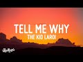 The Kid LAROI Tell Me Why Lyrics