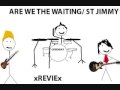 Are we the waiting and St Jimmy By Greenday With ...