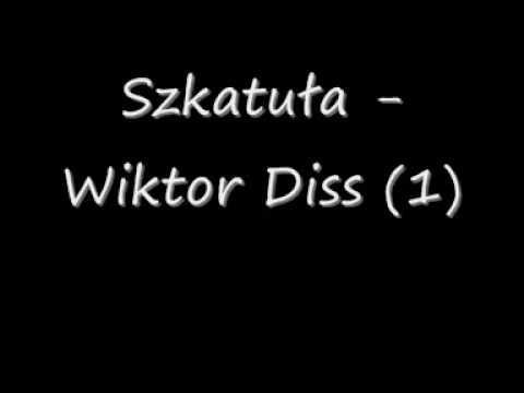 Szkatuła - Wiktor Diss (1)