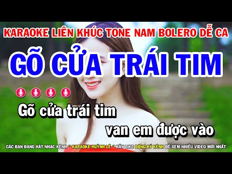 Karaoke Liên Khúc Nhạc Trữ Tình Bolero Tone Nam | Gõ Cửa Trái Tim - Mất Nhau Rồi