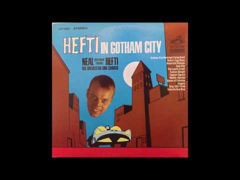 Neal Hefti In Gotham City