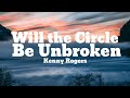 Kenny Rogers - Will The Circle Be Unbroken (Lyrics)