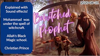 [EN096] Bewitched Prophet Mohammad Under the Spell of Magic. Sound effects: Christian Prince