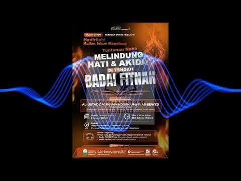 KAJIAN ISLAM ILMIAH | LAMUDDURIL MANTSUR MINAL QAULIL MA'TSUR TUNTUNAN NABI: MELINDUNGI HATI & AKIDA