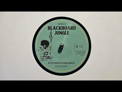 Benjammin – Suffering Children – Dub For The Children – Rockdis – Blackboard Jungle – BJ707