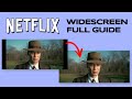 How To Watch Netflix Setting Full Screen In Widescreen