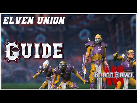 Elven Union Guide: Lineups, skills and tips! (Blood Bowl 3)
