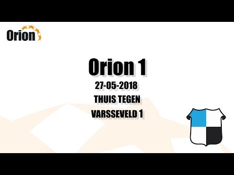 Orion 1 vs Varsseveld 1 (27-05-2018) HD