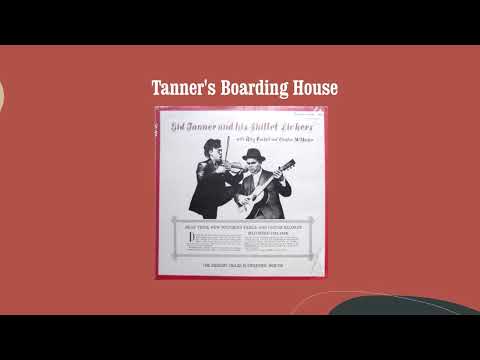 Tanner's Boarding House - Gid Tanner And His Skillet Lickers With Riley Puckett And Clayton McMichen