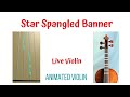 THE STAR-SPANGLED BANNER🗽Violin Cover & Tutorial | LIVE Violin National Anthem with Animated Violins