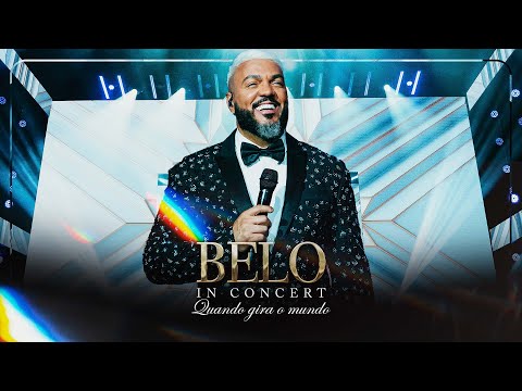 Quando Gira o Mundo (Ao Vivo) - DVD Belo In Concert