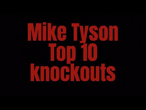 Mike Tyson Top 10 Knockouts
