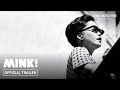 MINK! | Coming Soon | New York Times Op Doc (Official Trailer)