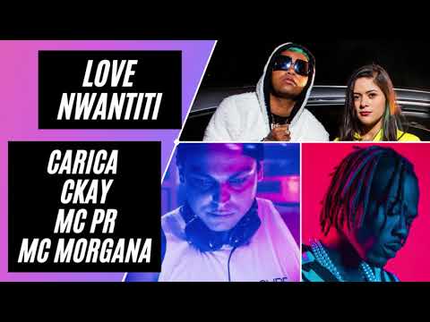 Carica DJ - Love Nwantiti - CKay, Mc Pr e Mc Morgana