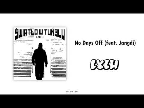 Prod. LYLU - No Days Off (feat. Jangdi)