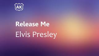 Elvis Presley - Release Me (Lyrics)