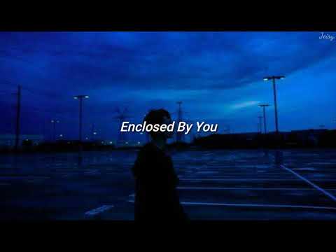 Enclosed By You - Josh White