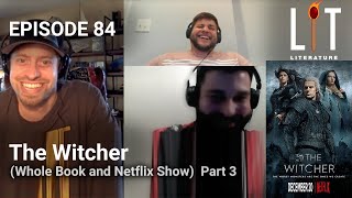 thumbnail of episode 84 of LIt literature discussing The Witcher Netflix series and book 1 part 3