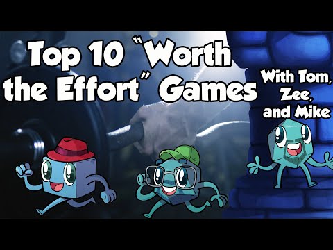 Top 10 Games that are Worth the Effort