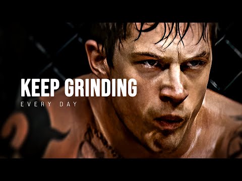 KEEP GRINDING EVERY DAY - Motivational Speech