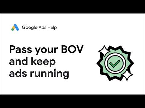 Google Ads Business Operations Verification (BOV) Process: Overview