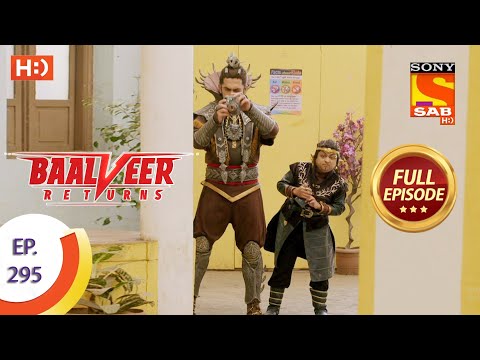 Baalveer Returns - Ep 295 - Full Episode - 8th February, 2021