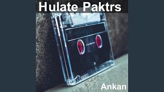 Download lagu Hulate Paktrs mp3 Download lagu Hulate Paktrs mp3